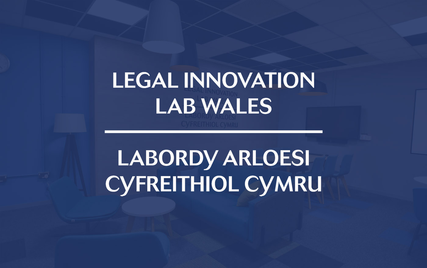 Dyfarnwyd Grant Allweddol i Labordy Arloesi Cyfreithiol Cymru