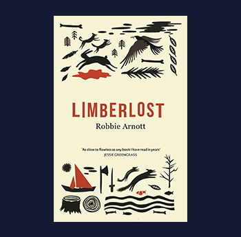 Limberlost - Robbie Arnott