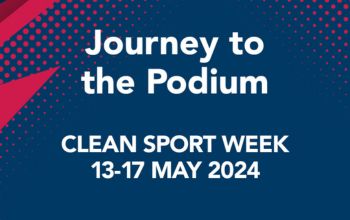 We’re collaborating with UKAD for this year’s Clean Sport Week, 13 – 17 May. 